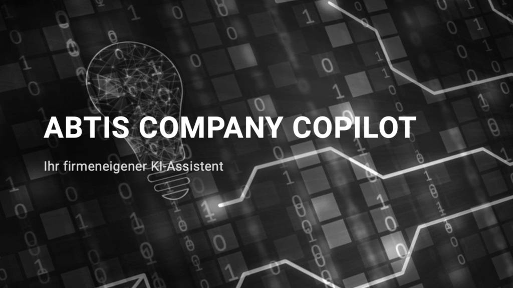 KI mit maximalem Datenschutz und Sicherheit bietet der neue abtis Company Copilot.